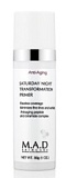 M.A.D Skincare Saturday Night Transformation Primer Крем-основа под макияж "Моментальный эффект" 30 гр